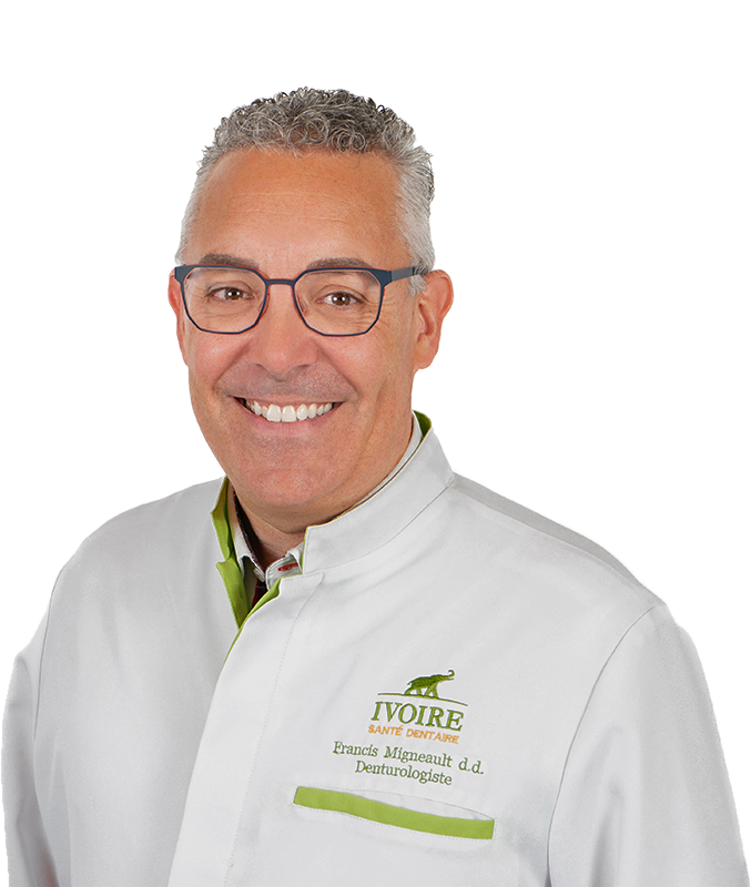 Francis Migneault Denturologiste